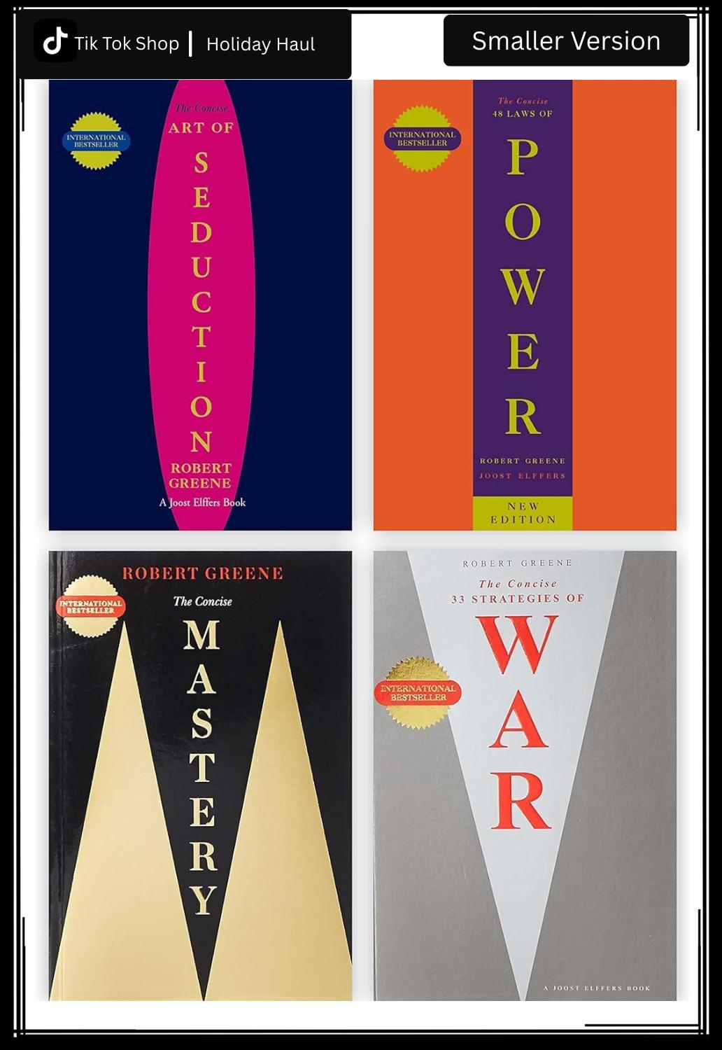 Robert Greene 4 Books Collection Set (CONCISE EDITIONS) – Exact Copy Set [The Concise Mastery; The Concise 48 Laws Of Power; The Concise Art Of Seduction and The Concise 33 strategies of war] (Smaller Version)