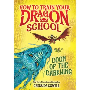 How to Train Your Dragon School: Doom of the Darkwing by Cressida Cowell [Paperback Book]