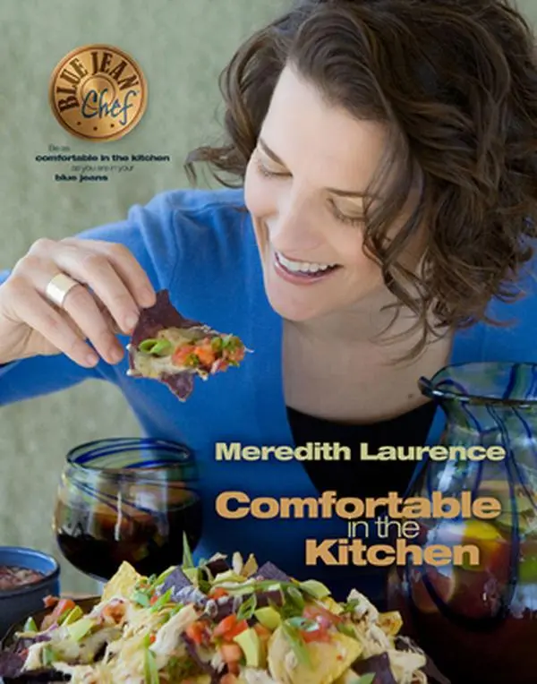 USED Book - Comfortable in the Kitchen: A Blue Jean Chef Cookbook by Laurence, Meredith (Paperback) - english