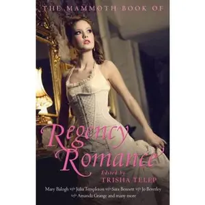 USED-The Mammoth Book of Regency Romance (Paperback)