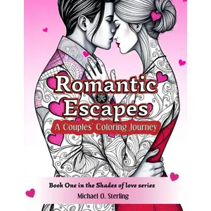 Romantic Escapes: A Couples' Coloring Journey with Love Quotes and Notes for Bonding, Relaxation and Stress Relieve (Shades of Love) Paperback – Large Print, February 5, 2025