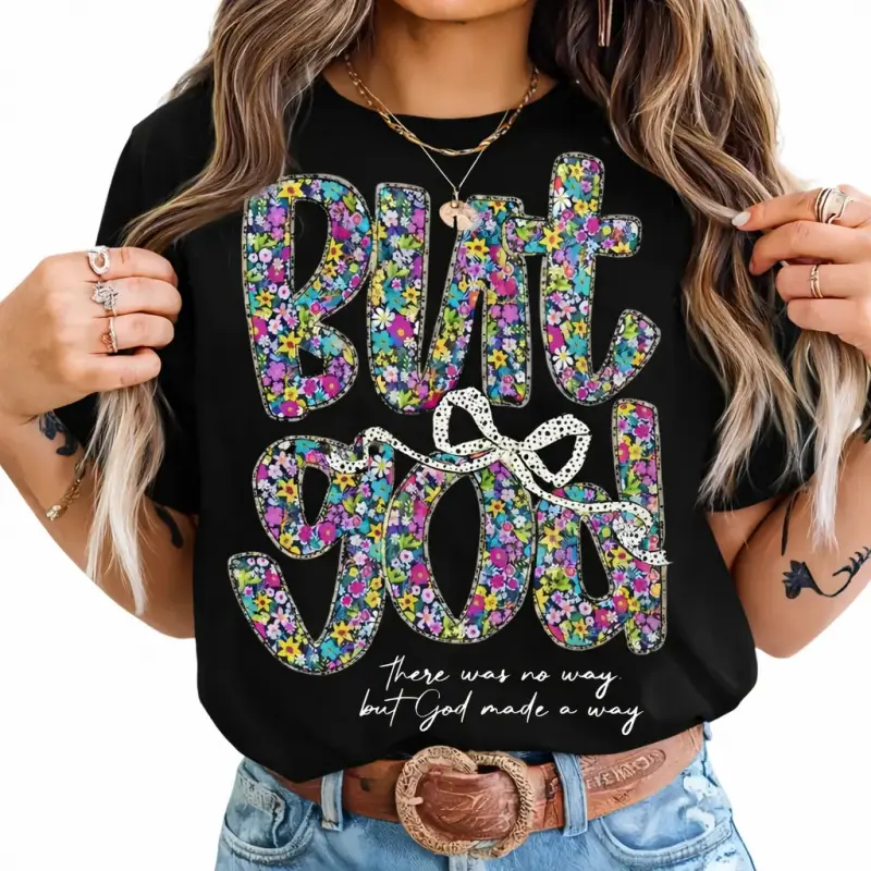 Women's 'But God' Christian T-Shirt, Casual Floral Graphic Print Streetwear, Lightweight Short Sleeve Religious Summer Apparel, Lady