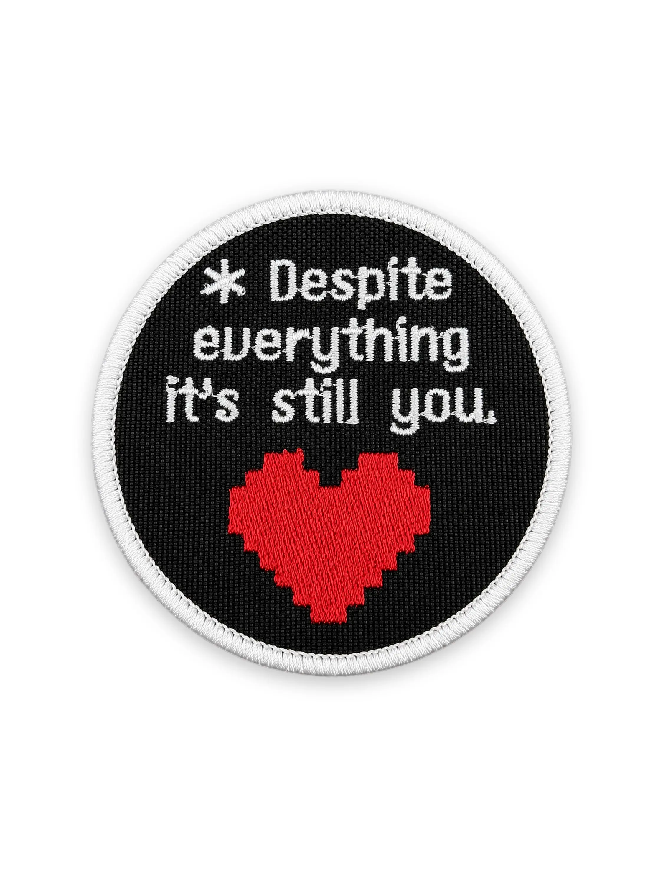 Despite Everything It's Still You Patch Despite Everything It's Still You Patch
