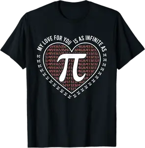 My Love For You Is As Infinite As Pi Heart Math Pi Day T-Shirt - Nallelycor Shop 24B0DT57K7LN