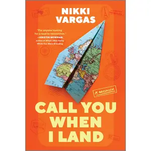Call You When I Land: A Memoir by Nikki Vargas [Paperback Book]