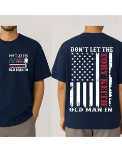 Don't Let the Old Man In Shirt, All Size Gift For Women and Men