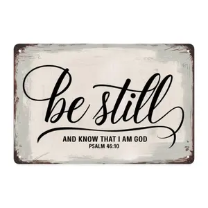 Be Still And Know That I Am God Psalm 4610 Aluminum Sign Vintage Religious Bible Verse Wall Decor for Home Bedroom Kitchen Bar Dorm Bathroom