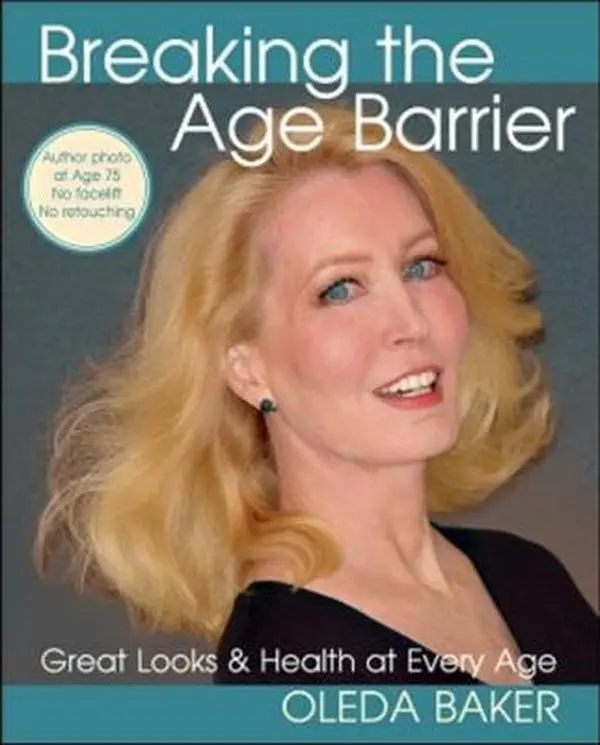 USED-Breaking the Age Barrier: Great Looks & Health at Every Age by Baker, Oleda (Paperback)
