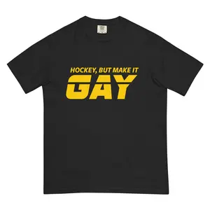 Hockey, But Make it Gay Tee