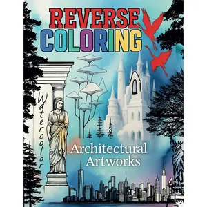 Architectural Wonders Reverse Coloring Book: Create, Sketch & Imagine Stunning Cityscapes: A Unique Reverse Coloring Book for Adults | Unleash ... Art & Architecture-Inspired Designs Paperback – Large Print, April 3, 2025