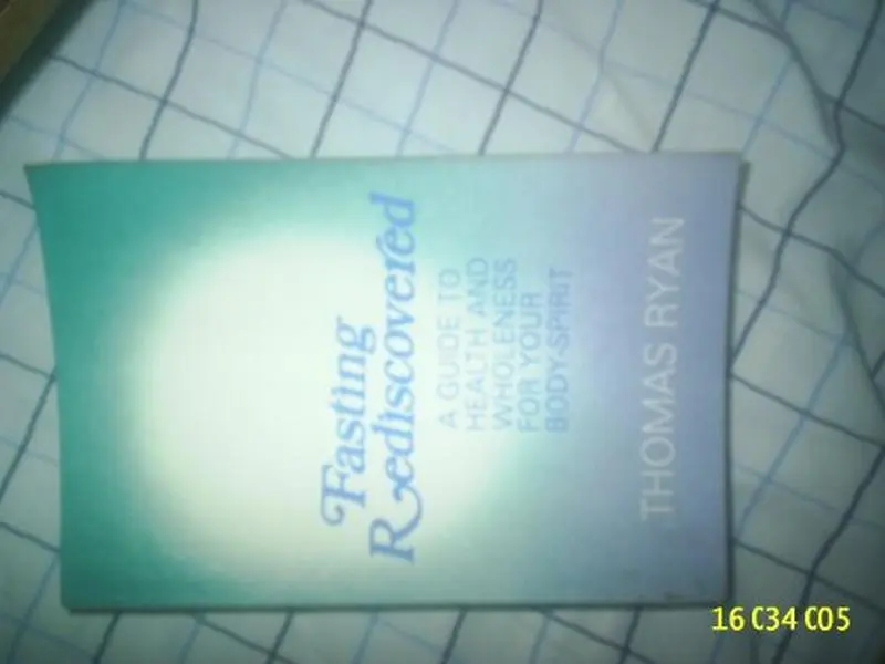 USED-Fasting Rediscovered: A Guide to Health and Wholeness for Your Body-Spirit by Thomas Ryan (Paperback)