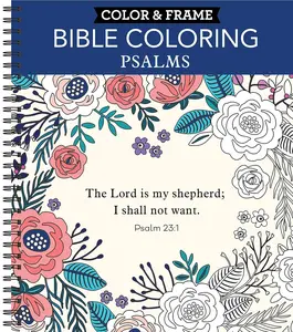Color & Frame - Bible Coloring: Psalms (Adult Coloring Book) Spiral-bound