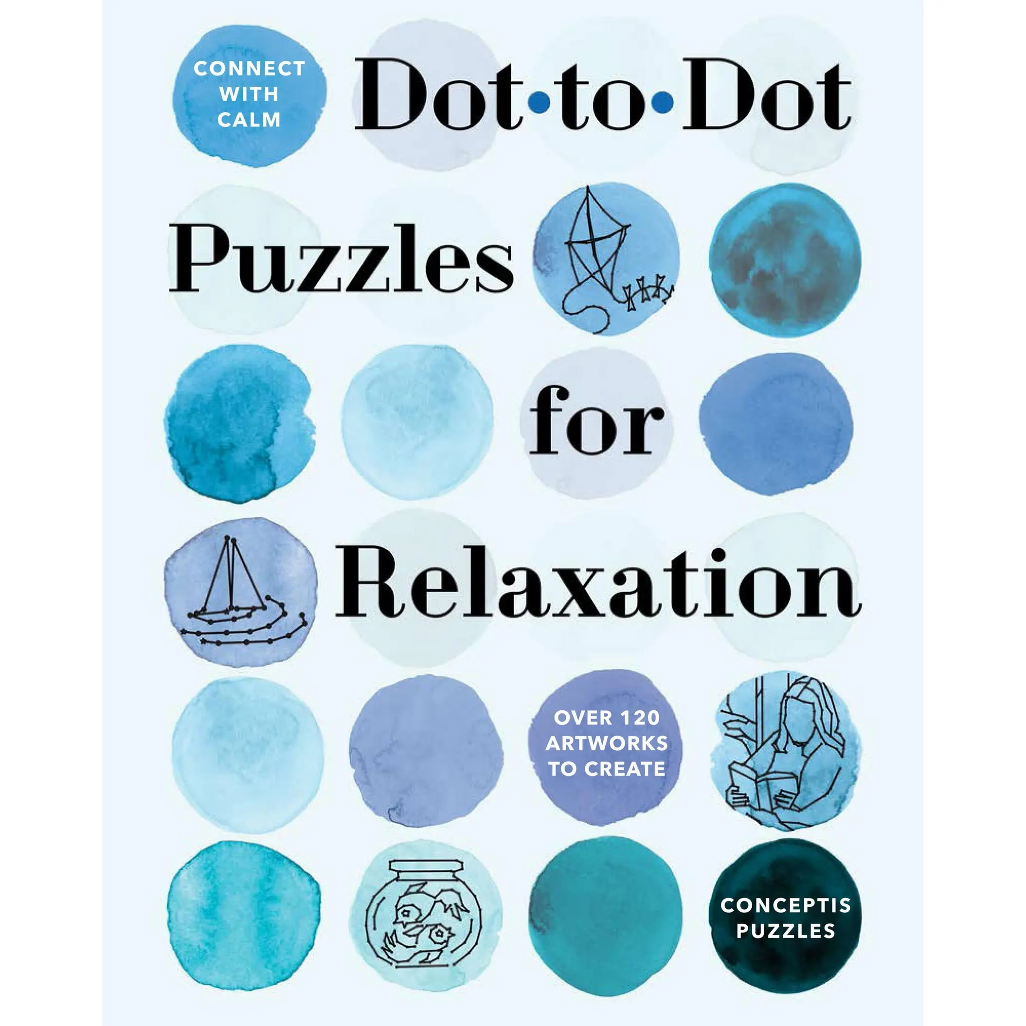 Connect with Calm: Dot-to-Dot Puzzles for Relaxation Connect with Calm: Dot-to-Dot Puzzles for Relaxation