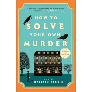 USED-How to Solve Your Own Murder by Perrin, Kristen (Paperback)