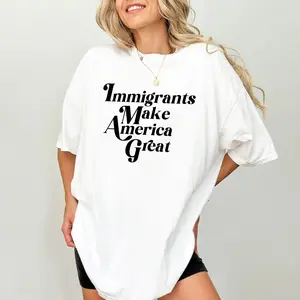 Immigrants Make America Great Shirt, Pro Immigration T-shirt, Support Immigration Shirt, Activist Tee