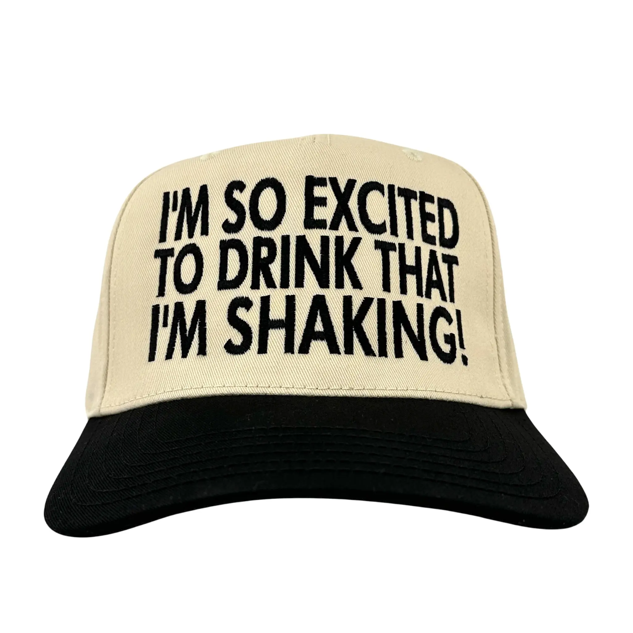IM SO EXCITED TO DRINK THAT IM SHAKING HAT Official Collab Rowdy Roger Custom Embroidery ￼