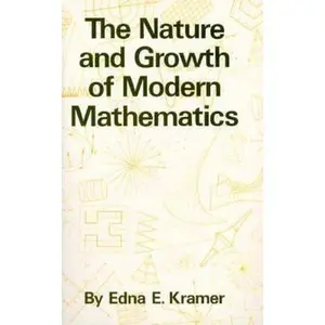 USED Book - The Nature and Growth of Modern Mathematics by Kramer, Edna Ernestine (Paperback) - english