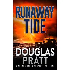 Runaway Tide Chase Gordon Tropical Thriller Book Four (Paperback)