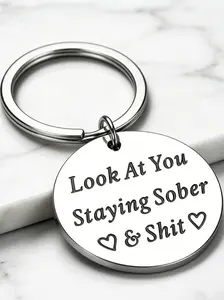 Inspirational Recovery Keychain for Sober People, Funny Sobriety Quote Gift, 1 Year 5 Years Sober Milestone Present for Him Her