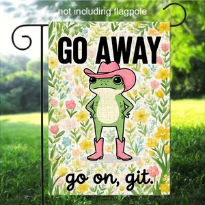 Funny Go Away Frog Flag Go on Git Yard Sign Flag 12 X 18 Inch Double Sided Farmhouse Yard Outdoor Flag, Farmhouse Rustic Pasture Porch Decoration Funny Yard Sign(ONLY FLAG)