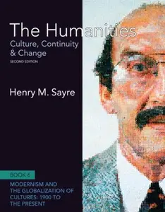 USED-The Humanities: Culture, Continuity & Change: 6 by Henry M. Sayre (Paperback)