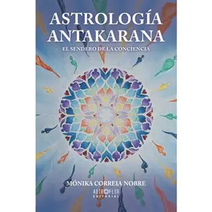USED-Astrología Antakarana: El Sendero de la Conciencia (Spanish Edition) by Monika Correia Nobre (Paperback)