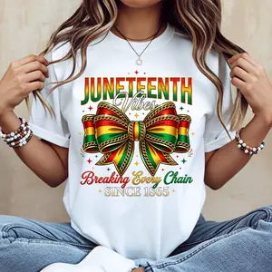 Juneteenth Vibes Breaking Every Chain Since 1865 Print T Shirt White Casual Loose Fit For Everyday Wear And Sports Activities