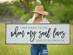 Song of Solomonn Sign, I Have Found the One Whom My Soul Loves, Farmhouse Sign, Bedroom Sign, Home Decor, Gift, No Frame