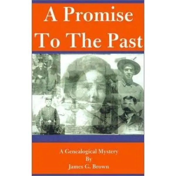 USED-A Promise to the Past: A Genealogical Mystery by Brown, James G. (Paperback)