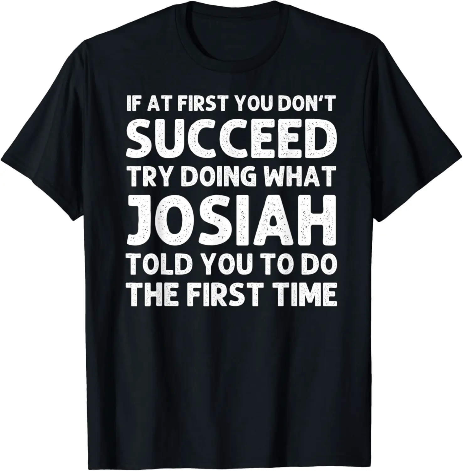 JOSIAH Gift Name Personalized Birthday Funny Christmas Joke T-Shirt - Karenlyn Shop 37B08M2PYZFM