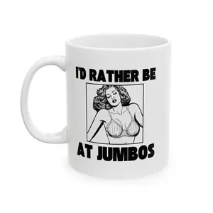 I'd Rather Be At Jumbo's - 11oz Ceramic Mug