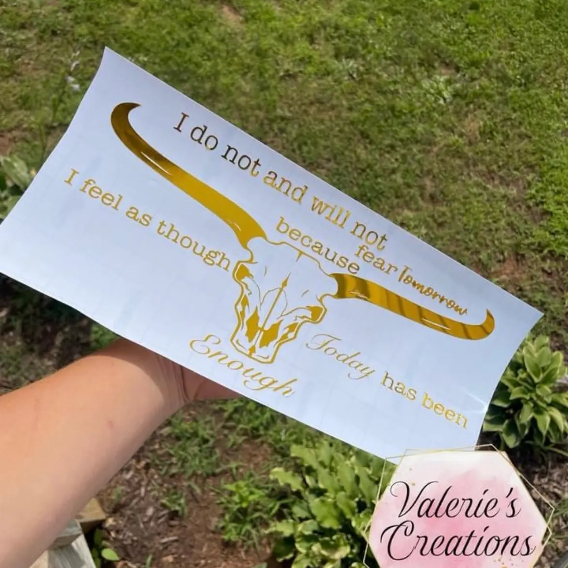 “I do not & will not fear tomorrow..” 8x5 Decal