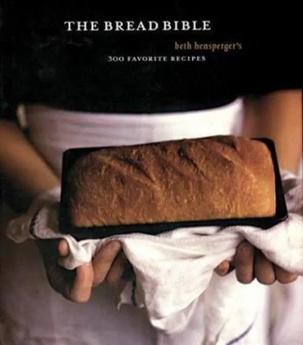 Used Hardcover Bread Cookbook - The Bread Bible: Beth Hensperger's 300 Favorite Baking Recipes (2.85 lb, Chronicle Books, English), Fresh Bread