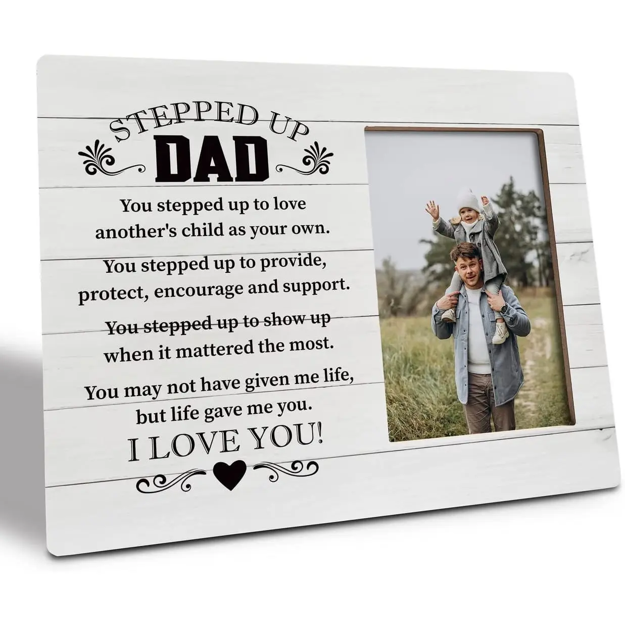 Step Dad Picture Plaque Decor - You May Not Have Given Me Life but Life Gave Me You - Wood Plaque Sign, Stepped Up Dad Frame for Bonus Father