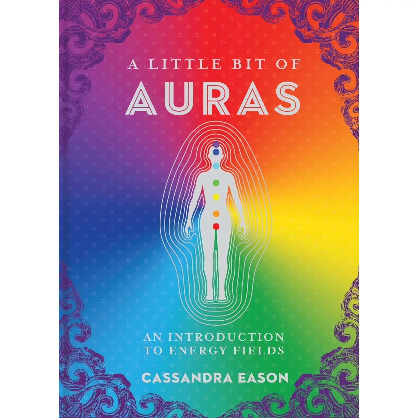 A Little Bit of Auras by Cassandra Eason [Hardcover Book]