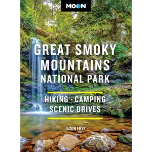 Moon Great Smoky Mountains National Park by Jason Frye, Moon Travel Guides [Paperback Book]