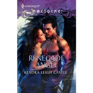 USED-Renegade Angel by Kendra Leigh Castle (Unknown)