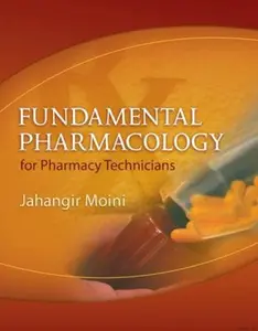 USED-Fundamental Pharmacology for Pharmacy Technicians by Jahangir Moini (Paperback)