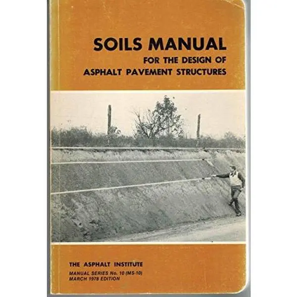 USED Book - Soils Manual for Design of Asphalt Pavement Structures (MS-10) by The Asphalt Institute (Paperback)
