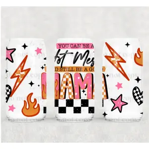 RTS YOU CAN BE A HOTMESS AND STILL BE A GOOD MAMA CUP WRAP 16OZ UV DTF