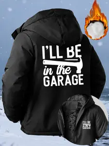 'i'll Be in the Garage' Thickened Jacket for Tool Enthusiasts, Winter Warm Fitted Coat, Cool Style, Commute & Handmade Wear