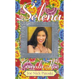 USED Book - Selena: como la flor by Patoski, Joe Nick (Mass Market Paperback) - english