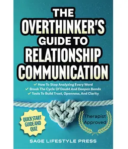Viral Relationship Book: The Overthinker's Guide to Relationship Communication - Quick Start Guide & Quiz with Tools for Trust, Openness, and Clarity