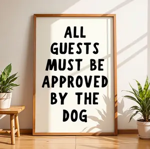 All Guests Must Be Approved Funny Dog Print Poster Unframed, Retro Typography Wall Art Dog Owner Gift, Puppy Poster Dog Wall Art,Funny Dog Quote Printable Art, Art Gift For Mom, Trendy Dog Poster