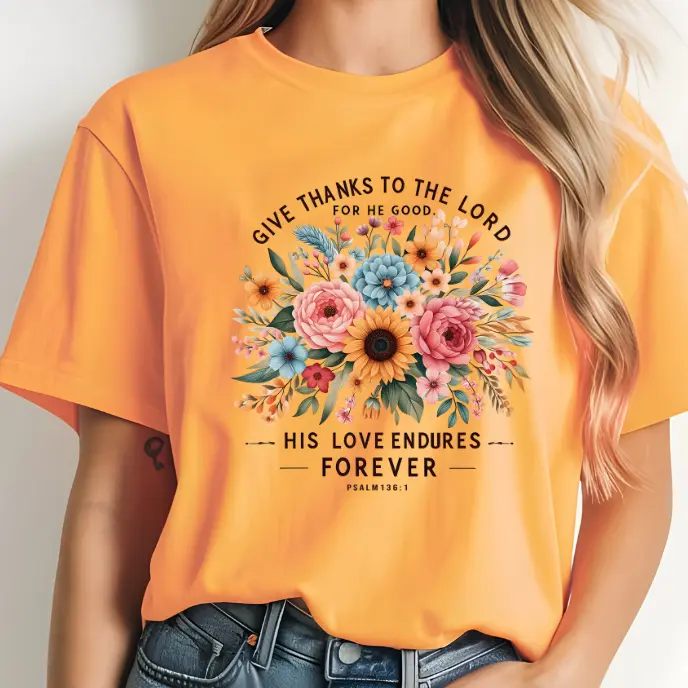 Give Thanks To The Lord Direct To Film Print, DTF Print, Ready To Press Print For T Shirts