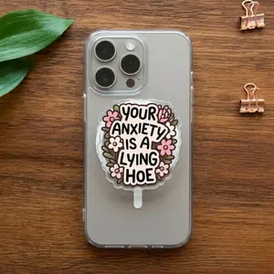 Your Anxiety Is A Lying Hoe MagSafe Phone Grip,  Mental Health Phone Magnetic Holder, Kawaii Gift Aesthetic Reader Kindle Popgrip Stand sticky Library Card mount accessories Flower-Shaped Multi-Functional Universal Adjustable Car