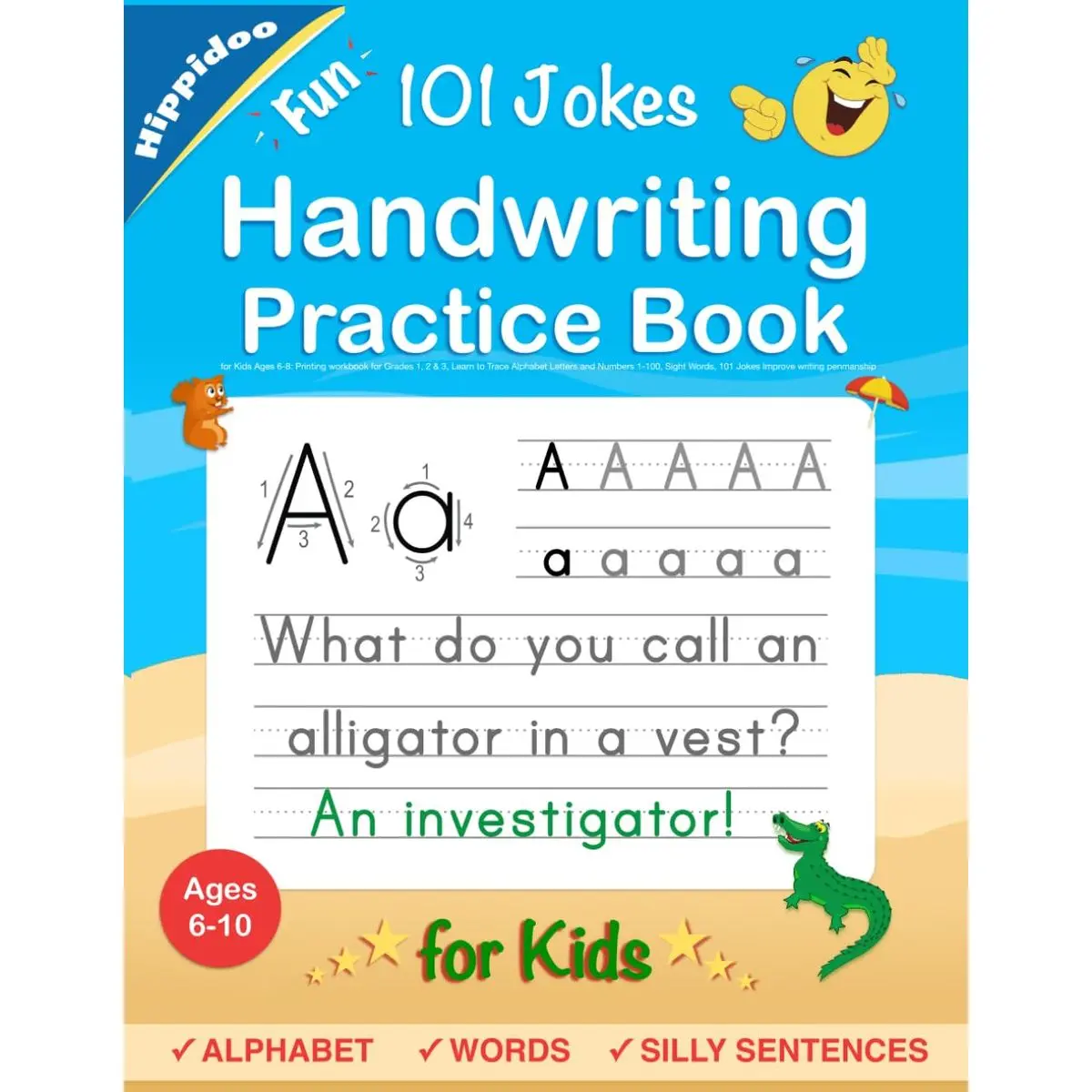 Handwriting Practice Book for Kids Ages 6-10 : Printing workbook for Grades 1, 2 & 3, Learn to Trace Alphabet Letters and Numbers 1-100, Sight Words, ... and Math Drills for Grades 1, 2, 3 & 4) Paperback – October 29, 2020