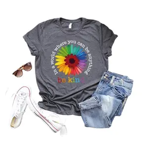 in A World Where You Can Be Anything Be Kind Tee Shirt , Just Be Kind Shirt, Kindness Shirt, Kindness Quote Shirt,Shirts For Teachers,Flower