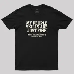 People Skills Fine Edition Geek T-Shirt