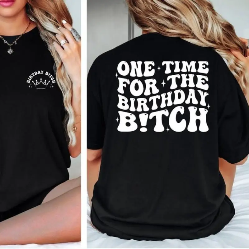 Funny Birthday Girl Shirt: Matching Both Side Design Party Tee
